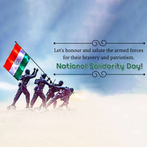 Silhouette of soldiers raising the Indian flag with text 'Let's honour and salute the armed forces for their bravery and patriotism. National Solidarity Day!'