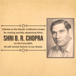 Portrait of B.R. Chopra with a tribute message