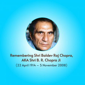 Portrait of Baldev Raj Chopra with remembrance text