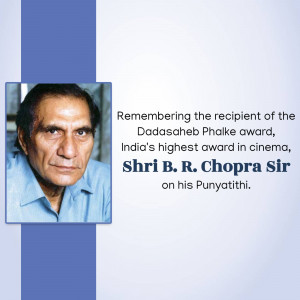 Portrait of B. R. Chopra with text commemorating his Punyathithi