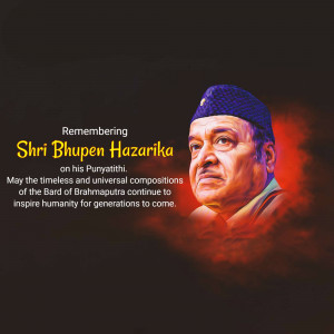 Portrait of Bhupen Hazarika with text commemorating his Punyatithi