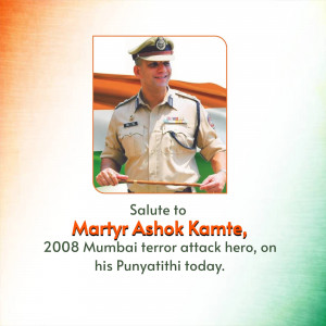 Image of Martyr Ashok Kamte, a hero of the 2008 Mumbai terror attacks.