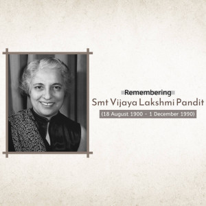 Black and white portrait of Vijaya Lakshmi Pandit with dates of birth and death.