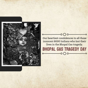 A black and white image depicting a child emerging from debris with text commemorating the Bhopal Gas Tragedy.