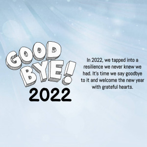 Image with 'Goodbye 2022' text and a reflective message.