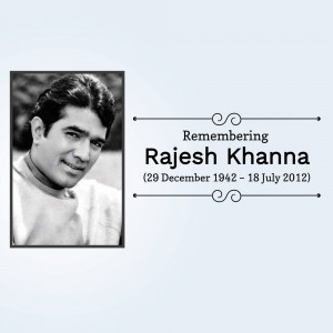 Black and white portrait of Rajesh Khanna with remembrance text