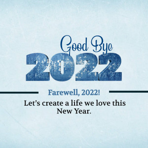 Image with text 'Goodbye 2022' and 'Farewell, 2022!' with a New Year message.