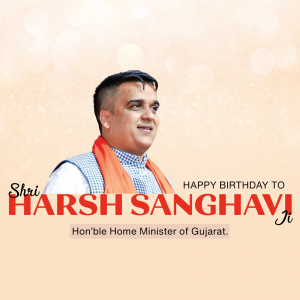 Portrait of Harsh Sanghvi, Home Minister of Gujarat, with birthday greetings.