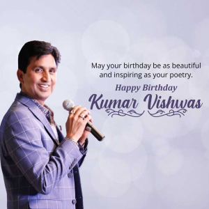 Kumar Vishwas with a birthday message