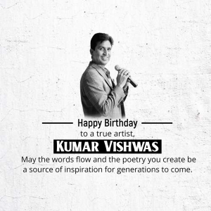 Black and white portrait of Kumar Vishwas with a birthday message.