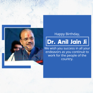 Birthday greeting for Dr. Anil Jain Ji