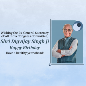 Birthday greeting for Digvijay Singh, Ex-General Secretary of All India Congress Committee