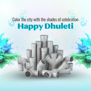Image depicting plumbing pipes and fittings with colorful Holi-themed splashes and text 'Happy Dhuleti'.