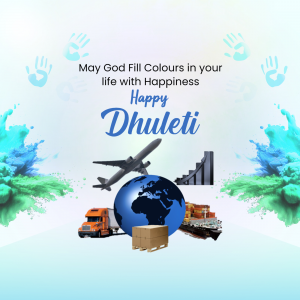 Dhulleti greeting with images of global logistics and colorful handprints.