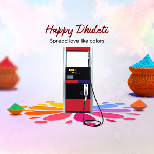 Image depicting a fuel pump decorated with Holi colors and the text 'Happy Dhulleti, Spread love like colors.'
