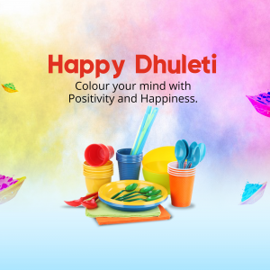 Colorful image with plastic cups, plates, and spoons with the text 'Happy Dhulheti'