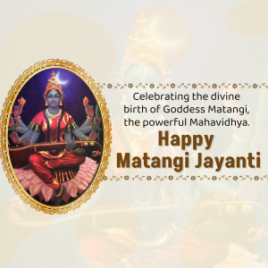 Image depicting Goddess Matangi with text celebrating her birth anniversary.