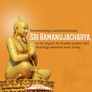 Image of Sri Ramanujacharya in a golden hue with text commemorating his Jayanti.