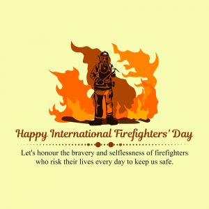 Illustration of a firefighter in front of flames with text 'Happy International Firefighters' Day'