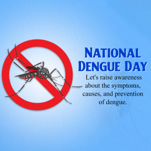 National Dengue Day poster with a mosquito inside a red prohibition sign.