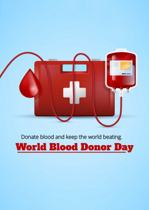 Image depicting a medical kit, blood bag, and stethoscope with the text 'Donate blood and keep the world beating. World Blood Donor Day'
