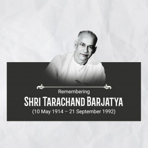 Portrait of Shri Tarachand Barjatya with remembrance text