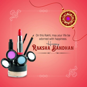Raksha Bandhan greeting with makeup items and Rakhi