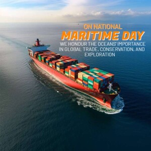 Red container ship sailing on blue ocean with text 'On National Maritime Day, We honour the oceans importance in global trade, conservation, and exploration'