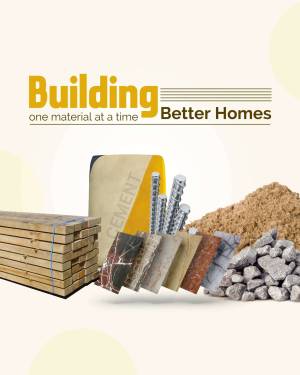 Building Better Homes - Construction Materials Poster For Twitter