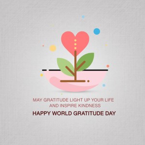 Illustration of a heart-shaped flower growing from a hand, with text celebrating World Gratitude Day.