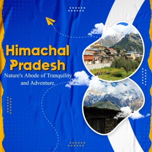 Promotional image for Himachal Pradesh, showcasing its natural beauty and adventure opportunities.