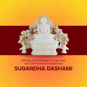 Image of a white marble statue of a Jain Tirthankara with ornate detailing, set against a red and yellow background with text wishing a happy Sugandha Dashami.