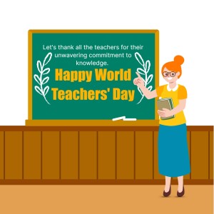 Illustration of a teacher standing next to a chalkboard with 'Happy World Teachers' Day' written on it.