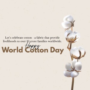 Image celebrating World Cotton Day with cotton plant illustration and text.
