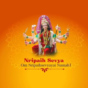 Image of Goddess Durga with multiple arms, adorned with jewelry and flowers, against an orange and gold background with text 'Nripaiih Sevya Om Nripaihsevyayai Namah'.