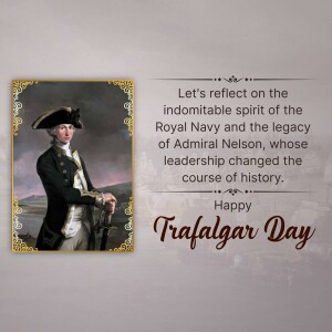 Portrait of Admiral Horatio Nelson with a quote commemorating Trafalgar Day.