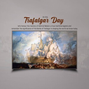 Image commemorating Trafalgar Day with a painting of the Battle of Trafalgar.
