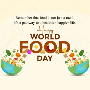 World Food Day graphic with fruits, vegetables, and a message about food and health.