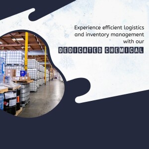 Warehouse with chemical containers and text promoting efficient logistics