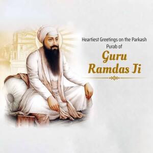 Image of Guru Ramdas Ji with text 'Heartiest Greetings on the Parkash Purab of Guru Ramdas Ji'