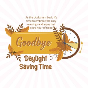 Image announcing the end of Daylight Saving Time with autumn leaves and a clock