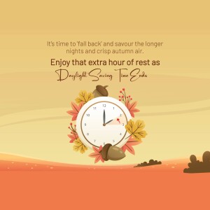 Image depicting a clock surrounded by autumn leaves and acorns with text announcing the end of Daylight Saving Time.
