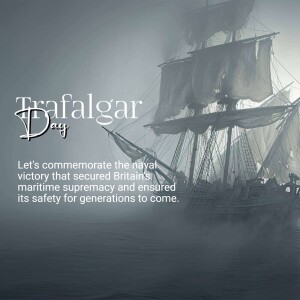 Historical image of a sailing ship with text 'Trafalgar Day'