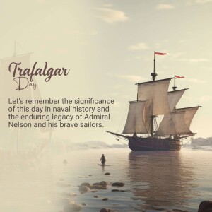 Historical sailing ship at sea with text commemorating Trafalgar Day and Admiral Nelson.