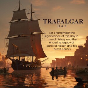 Historical sailing ship at sunset with Trafalgar Day text overlay