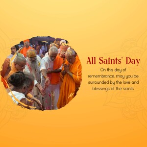Image depicting people in orange robes with text 'All Saints' Day' and a message of remembrance.