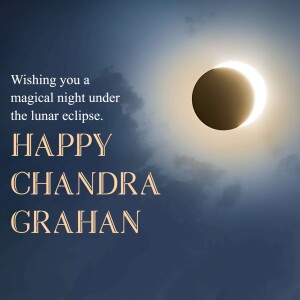 Image depicting a lunar eclipse with text wishing a magical night and Happy Chandra Grahan.