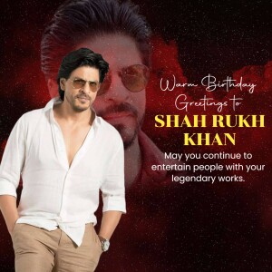 Birthday greeting for Shah Rukh Khan
