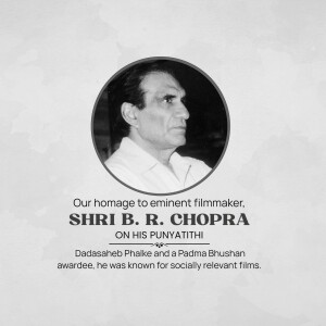 Black and white portrait of B. R. Chopra with text commemorating his death anniversary.
