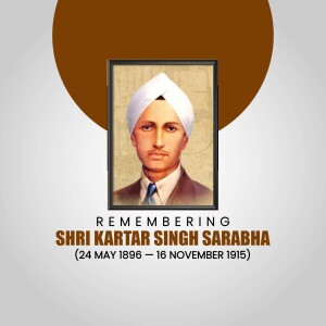 Portrait of Shri Kartar Singh Sarabha with dates of birth and death